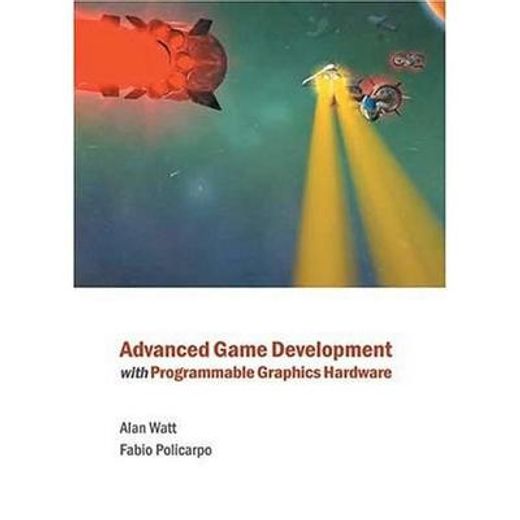 advanced game development with programmable graphics hardware