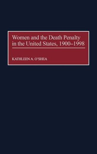 women and the death penalty in the united states, 1900-1998