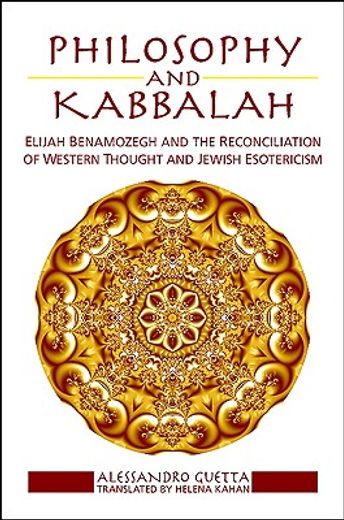 philosophy and kabbalah,elijah benamozegh and the reconciliation of western thought and jewish esotericism