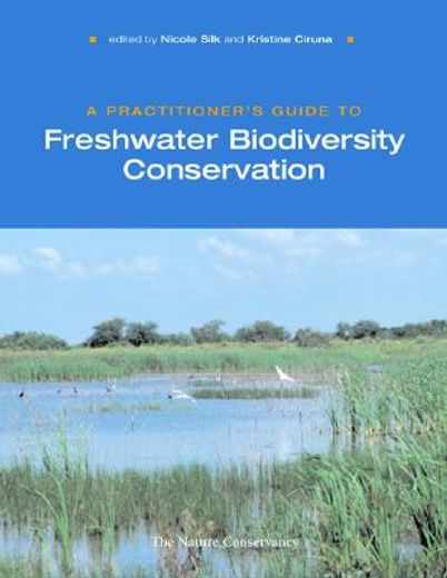 A Practitioner's Guide to Freshwater Biodiversity Conservation (en Inglés)
