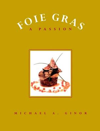 foie gras,a passion