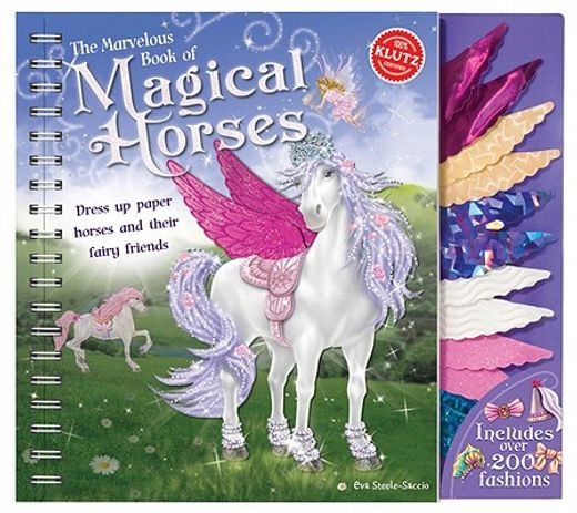 the marvelous book of magical horses,dress up paper horses and their fairy friends (en Inglés)