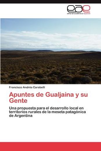 apuntes de gualjaina y su gente