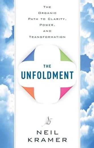 the unfoldment (en Inglés)