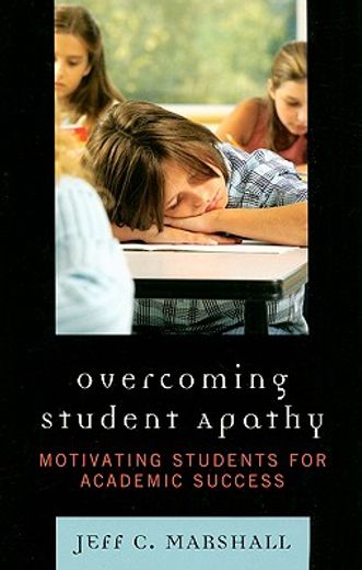 overcoming student apathy,motivating students for academic success
