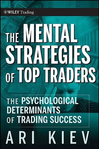 the mental strategies of top traders,the psychological determinants of trading success