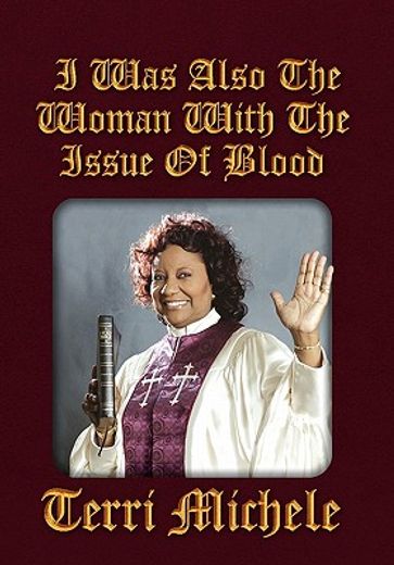 i was also the woman with the issue of blood (en Inglés)