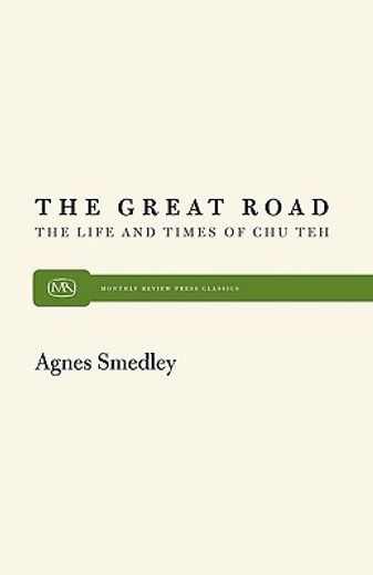 the great road: the life and times of chu teh