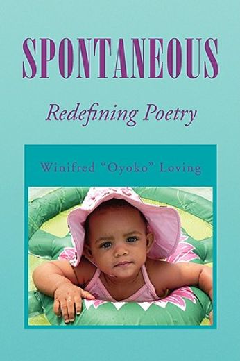 spontaneous,redefining poetry