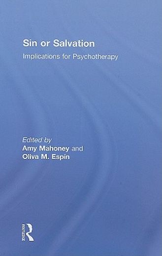 sin or salvation,the relationship between sexuality and spirituality in psychotherapy