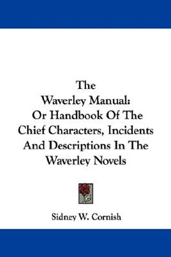the waverley manual: or handbook of the