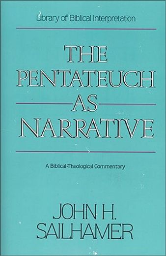 the pentateuch as narrative,a biblical-theological commentary (in English)