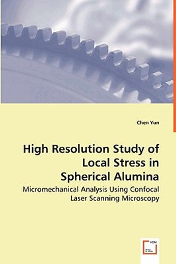 high resolution study of local stress in spherical alumina - micromechanical analysis using confocal