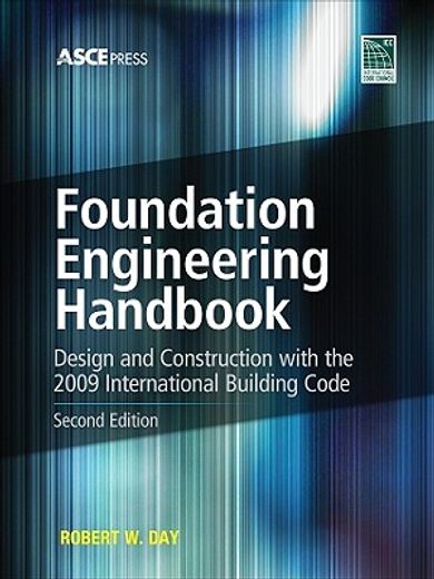 foundation engineering handbook,design and construction with the 2009 international building code (en Inglés)