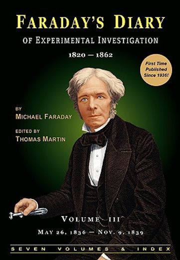 faraday"s diary of experimental investigation - 2nd edition, vol. 3