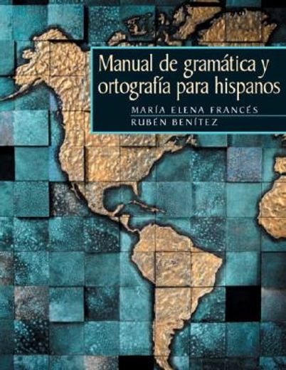 Libro Manual De Gramatica Y Ortograffa Para Hispanos, Maria Elena ...