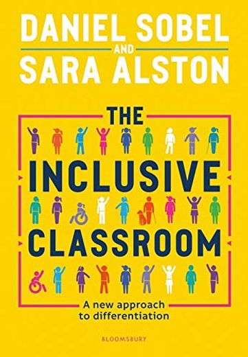 The Inclusive Classroom: A new Approach to Differentiation (en Inglés)