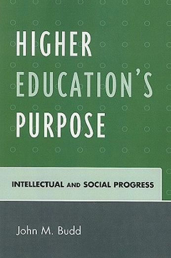 higher education´s purpose,intellectual and social progress