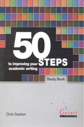 50 Steps To Improving Your Academic Writing Study Book (en Inglés)