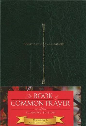 the book of common prayer,and administration of the sacraments and other rites and ceremonies of the church, 1979 green leathe (en Inglés)