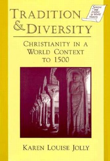 tradition & diversity,christianity in a world contex to 1500