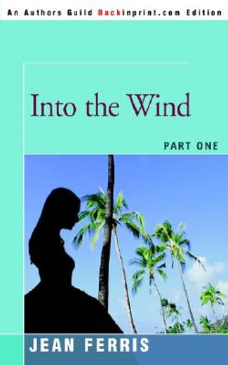 into the wind (en Inglés)