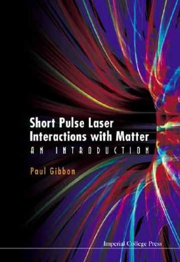 short pulse laser interactions with matter,an introduction
