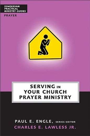 Serving in Your Church Prayer Ministry (in English)