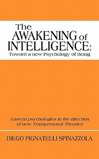 the awakening of intelligence toward a new psychology of being
