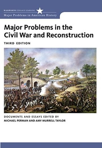 major problems in the civil war and reconstruction,documents and essays