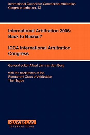 international arbitration 2006,back to basics?