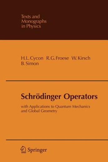 Schr Dinger Operators: With Applications to Quantum Mechanics and Global Geometry (Theoretical and Mathematical Physics) (en Inglés)