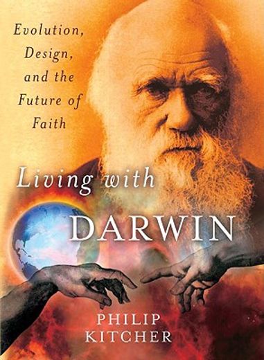 Living With Darwin: Evolution, Design, and the Future of Faith (Philosophy in Action) (in English)