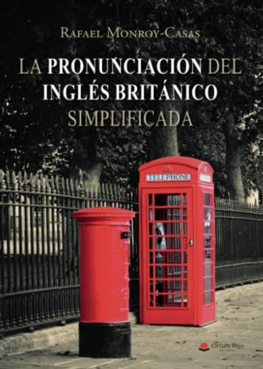 La Pronunciación del Inglés Británico Simplificada (in Spanish)