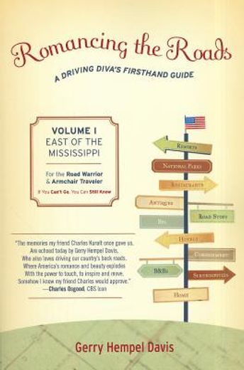 romancing the roads,a driving diva`s firsthand guide: east of the mississippi