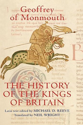 geoffrey of monmouth,the history of the kings of britain