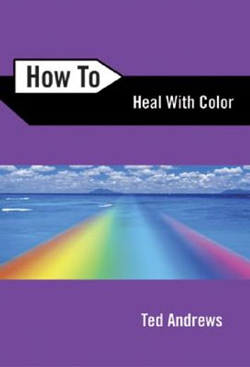 how to heal with color