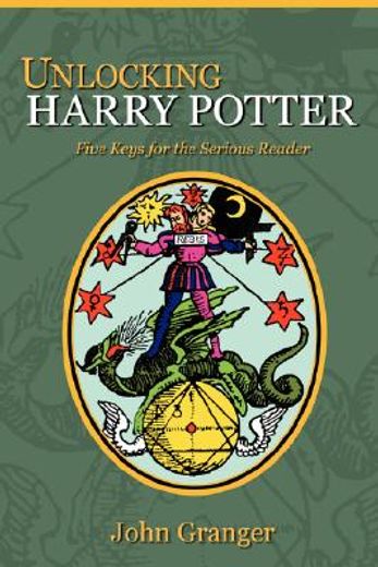 unlocking harry potter,five keys for the serious reader