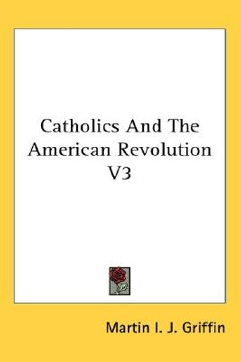 catholics and the american revolution