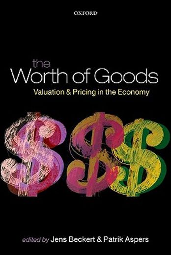 the worth of goods,valuation and pricing in the economy