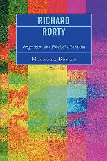 richard rorty,pragmatism and political liberalism