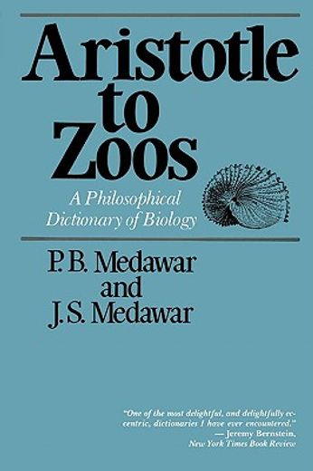 aristotle to zoos,a philosophical dictionary of biology