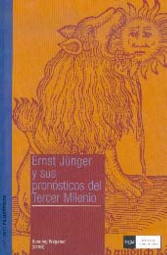 Ernst Jünger y sus Pronósticos del Tercer Milenio (Académica) (in Spanish)