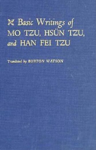 basic writings of mo tzu, hsun tzu, and han fei tzu