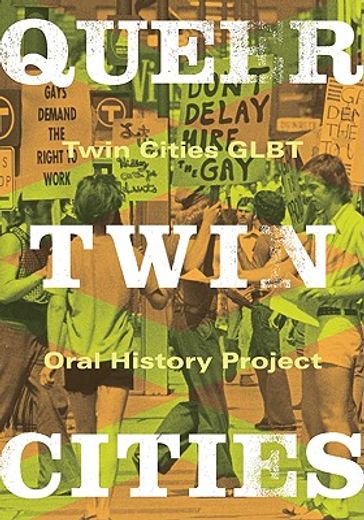 queer twin cities,twin cities glbt oral histroy project
