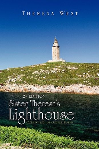 sister theresa`s lighthouse,collection of gospel poems