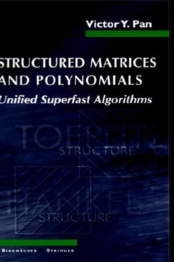 structured matrices & polynomials: unified superfast algorithms (en Inglés)