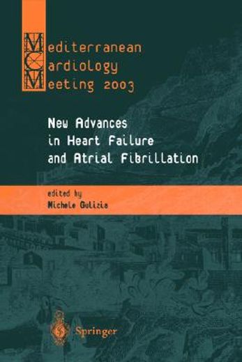 new advances in heart failure and atrial fibrillation (en Inglés)