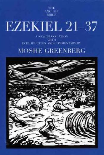 ezekiel 21-37,a new translation with introduction and commentary