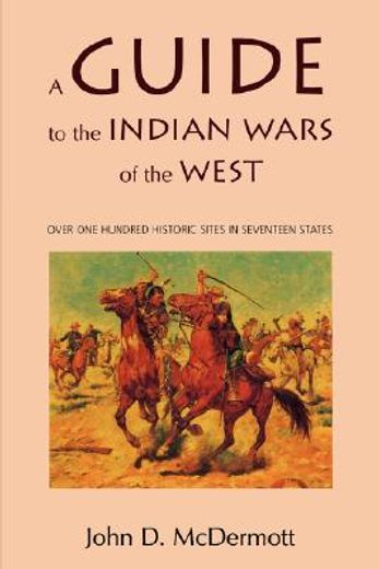 a guide to the indian wars of the west (in English)